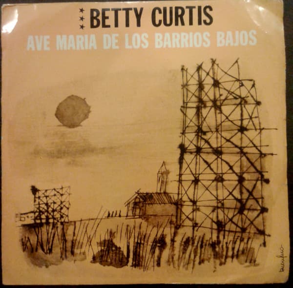 Betty Curtis — Ave Maria De Los Barrios Bajos