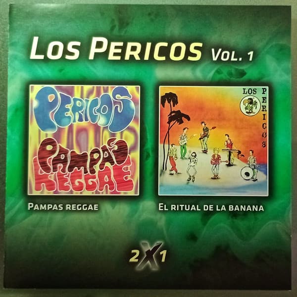 Los Pericos — 2x1 Vol. 1: Pampas Reggae / El Ritual de la Banana