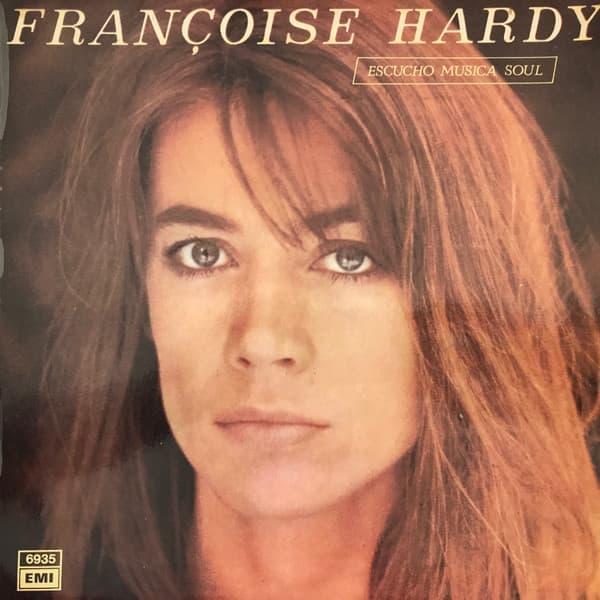 Françoise Hardy — Escucho Musical Soul