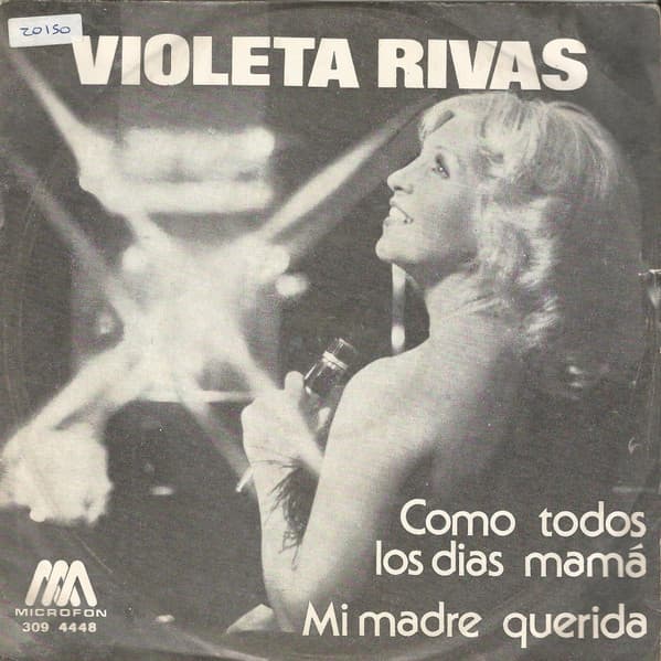 Violeta Rivas — Como Todos Los Días Mamá / Mi Madre Querida