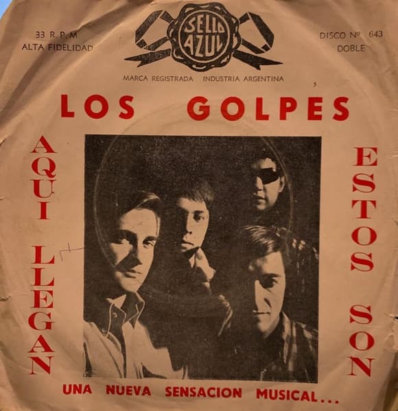 Los Golpes — Aqui Llegan, Estos Son Una Nueva Sensacion Musical...