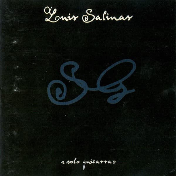 Luis Salinas — Solo Guitarra