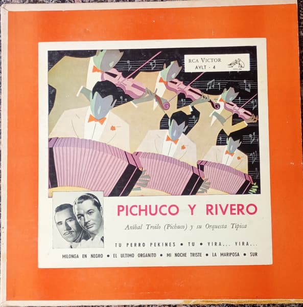 Aníbal Troilo (Pichuco) y Su Orquesta Típica & Edmundo Rivero — Pichuco Y Rivero