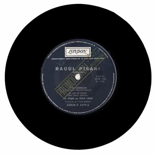 Raoul Pisani & Dominga — El Carrilón = Il Carillon / Así De Dulce (Cosi Dolce) B/w Dime Que Cosa Esperas Todavía = Dimmi Cosa Aspetti Ancora / Cielo Rojizo Sobre Tu Falda = Cieli Azzurri Sul Tuo Viso