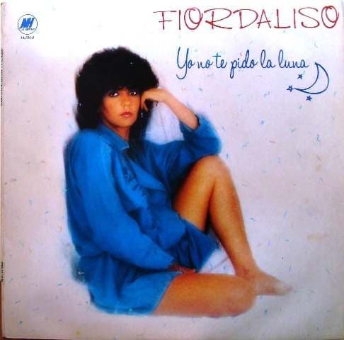 Fiordaliso — Yo No Te Pido La Luna