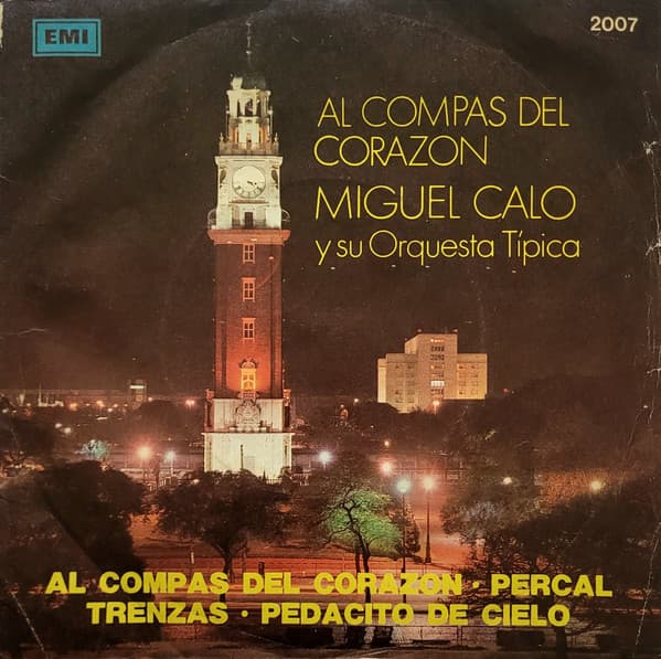Miguel Caló Y Su Orquesta Típica — Al Compás Del Corazón