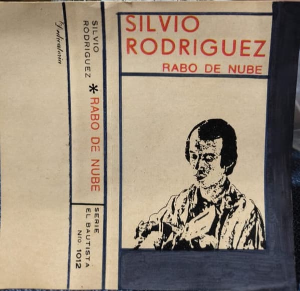 Silvio Rodríguez — Rabo De Nube
