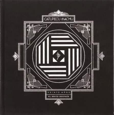 Catupecu Machu — Veinte Años - El Grito Después