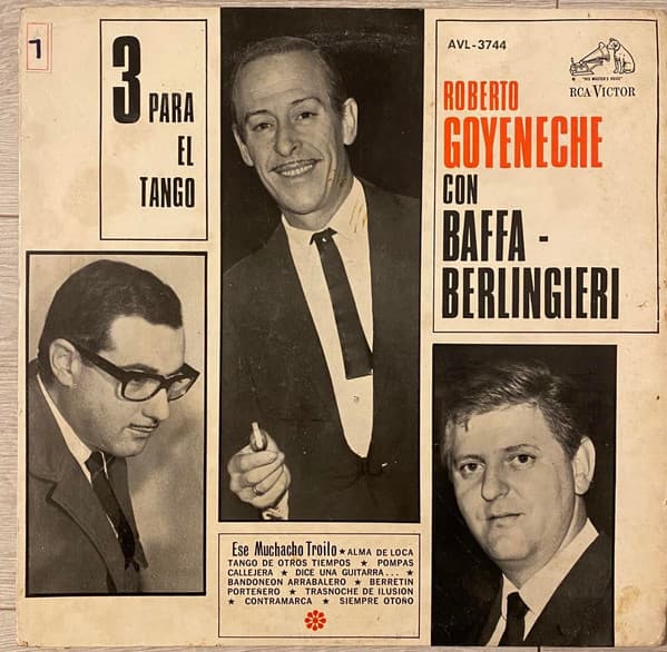 Roberto Goyeneche & Baffa & Berlingieri — Tres Para El Tango