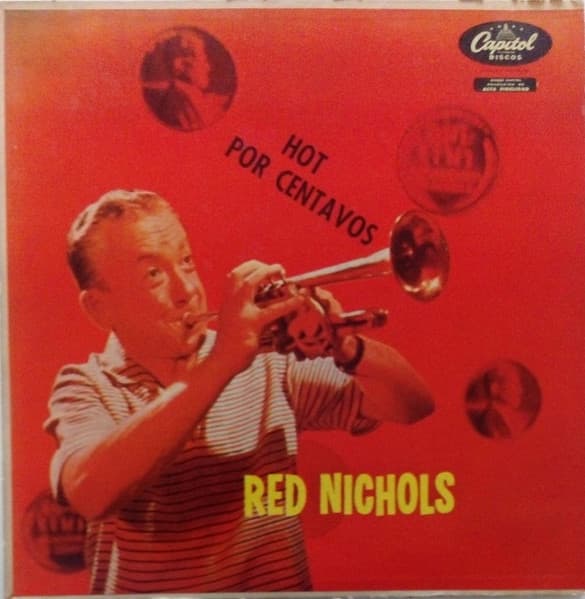 Red Nichols And His Five Pennies — Hot Pennies (Hot Por Centavos)