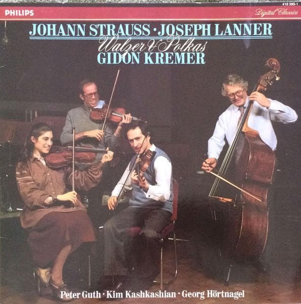 Johann Strauss & Joseph Lanner & Gidon Kremer & Peter Guth & Kim Kashkashian & Georg Hörtnagel — Walzer & Polkas
