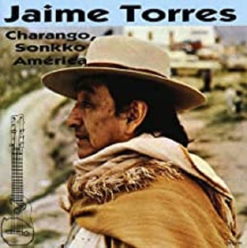 Jaime Torres — Charango, Sonkko America
