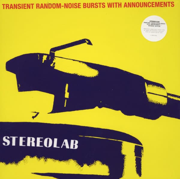 Stereolab — Transient Random-Noise Bursts With Announcements