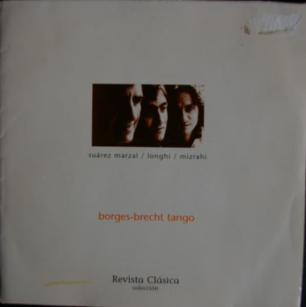 Suárez Marzal / Longhi / Mizrahi — Borges-Brecht tango