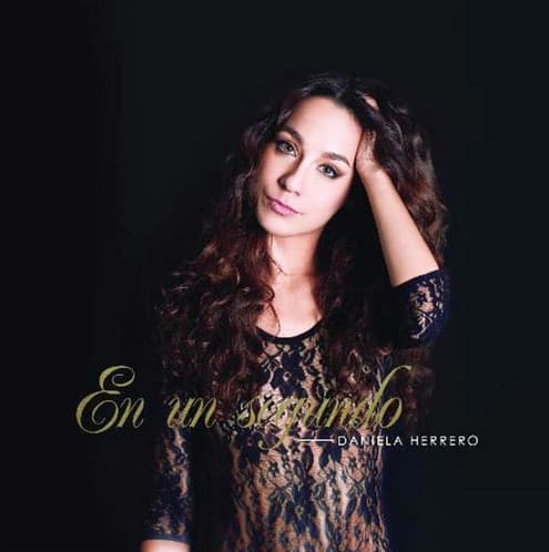 Daniela Herrero — En Un Segundo