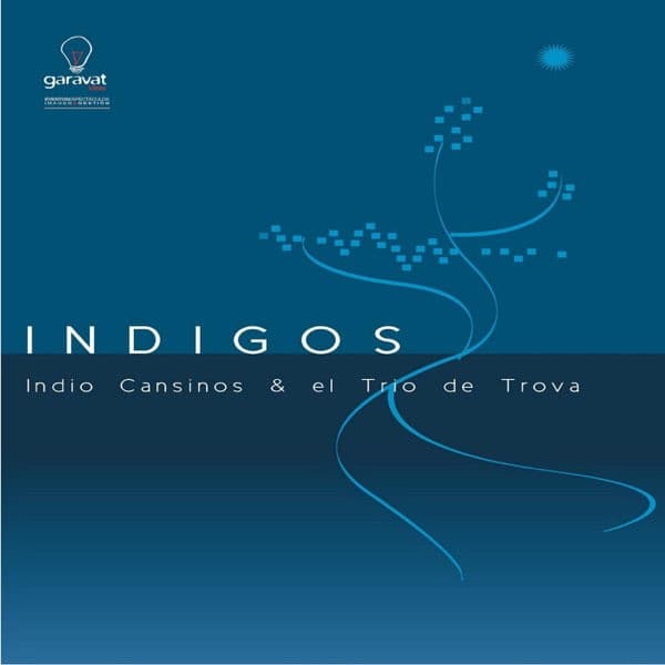 Indio Cansinos & El Trio De Trova — Indigos