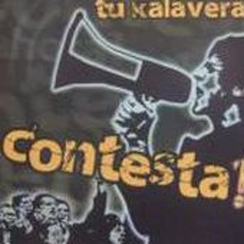 Tu Kalavera — Contesta!