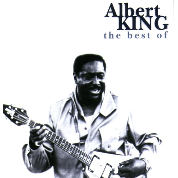 Albert King — The Best Of Albert King