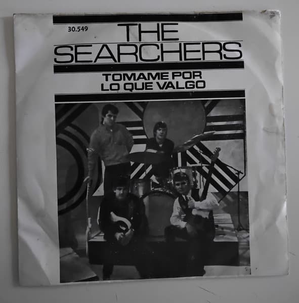 The Searchers — Tomame Por Lo Que Valgo / Se Preocupa Ella Realmente Por Mi?