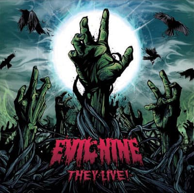 Evil Nine — They Live!