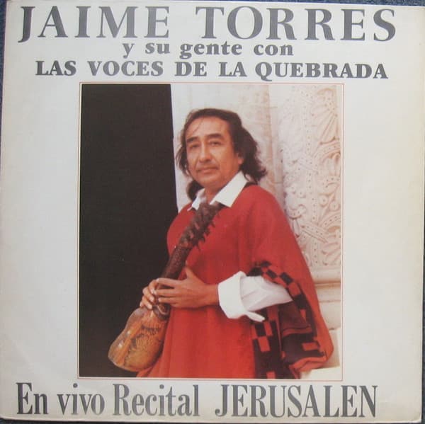 Jaime Torres & Las Voces De La Quebrada — En Vivo Recital Jerusalen