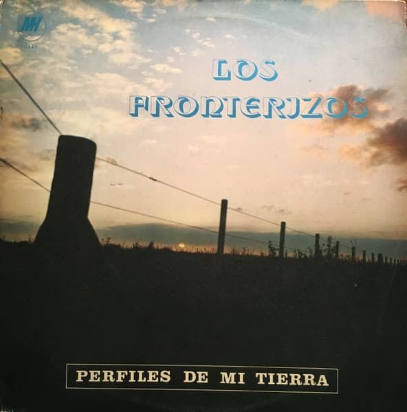 Los Fronterizos — Perfiles De Mi Tierra