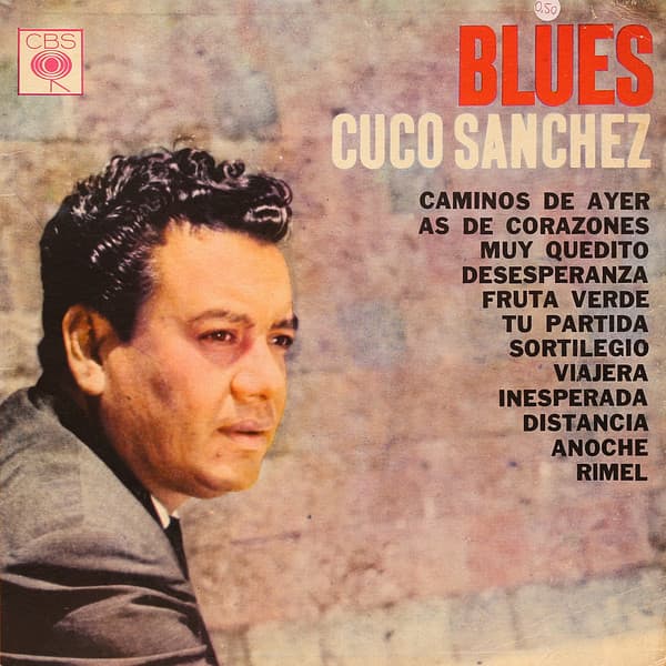 Cuco Sanchez — Blues