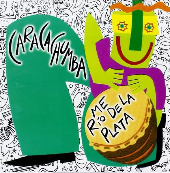 Caracachumba — Me Rio De La Plata