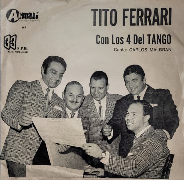 Tito Ferrari & Los 4 Del Tango & Carlos Malbrán — Tito Ferrari Con Los 4 Del Tango