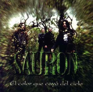 Sauron — El Color Que Cayo Del Cielo