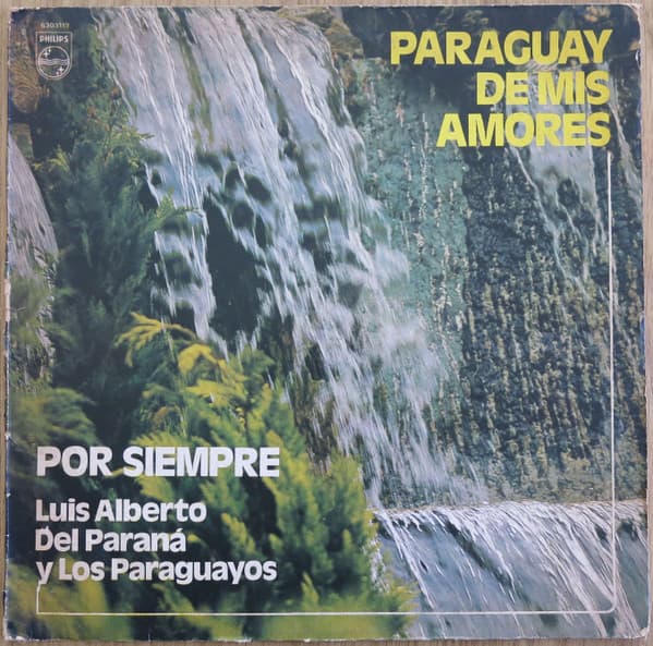 Luis Alberto del Parana y Los Paraguayos — Paraguay De Mis Amores