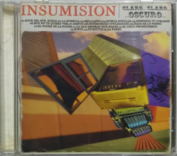Insumisión — Claro...Claro...Oscuro.