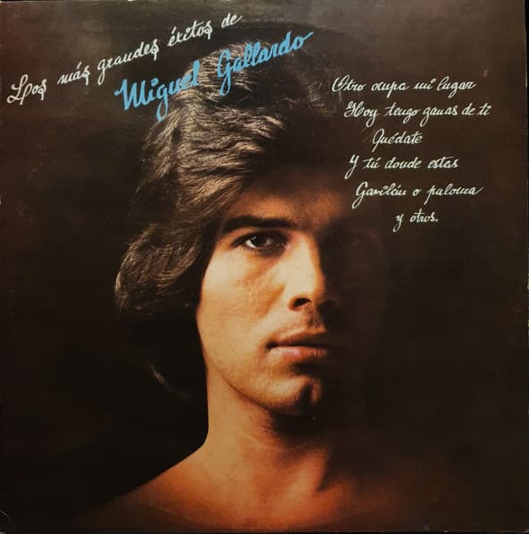 Miguel Gallardo — Los Más Grandes Exitos de Miguel Gallardo