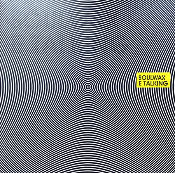 Soulwax – E Talking