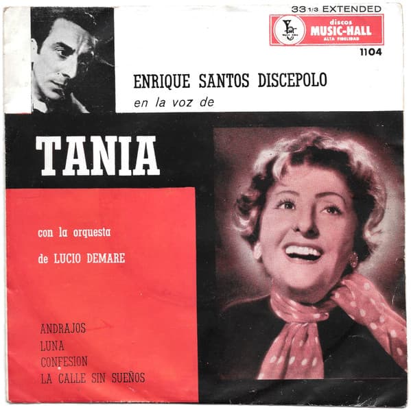 Tania & Orquesta De Lucio Demare — Enrique Santos Discepolo En La Voz De Tania