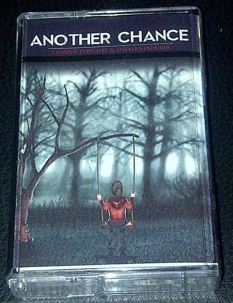 Another Chance — Tiempos Dificiles y Desalentadores