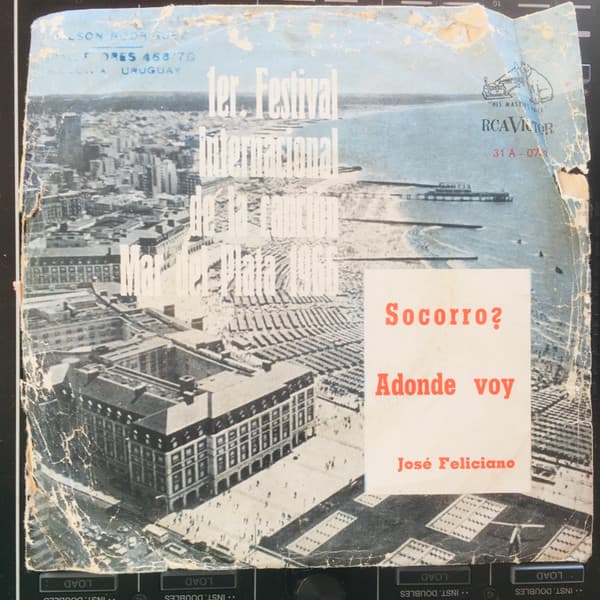 Jose Feliciano — Socorro (Help) / A Donde Voy (Where I'm Goin') 1er Festival Internacional De La Canción Mar Del Plata 1966