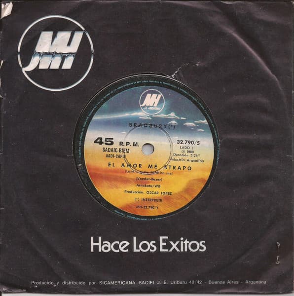 Bradbury — El Amor Me Atrapó = Love's Gotta Hold On Me / Necesito Una Hermosa Mujer