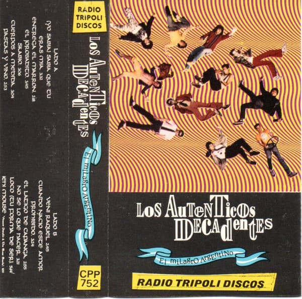 Los Auténticos Decadentes — El Milagro Argentino