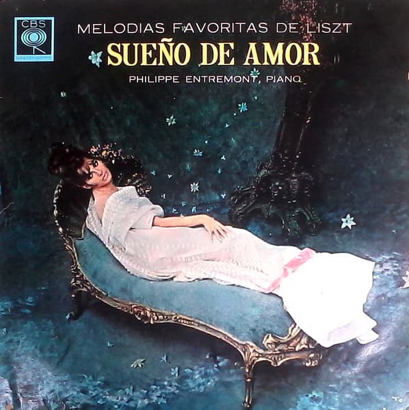 Franz Liszt & Philippe Entremont — Melodías Favoritas De Liszt: Sueño De Amor