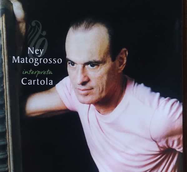 Ney Matogrosso — Ney Matogrosso Interpreta Cartola