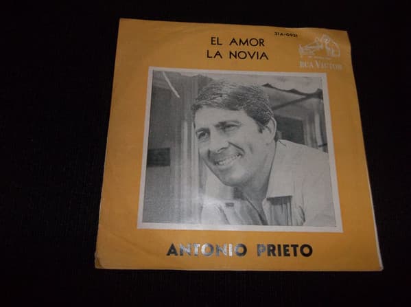Antonio Prieto & Orquesta José Sabre Marroquín — El Amor / La Novia