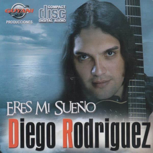 Diego Rodríguez — Eres Mi Sueño