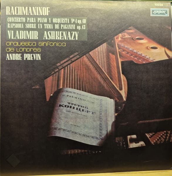 Rachmaninoff & André Previn & Vladimir Ashkenazy — Concierto Para Piano Y Orquesta N°4 Op.40 Rapsodia Sobre Un Tema De Paganini Op.43