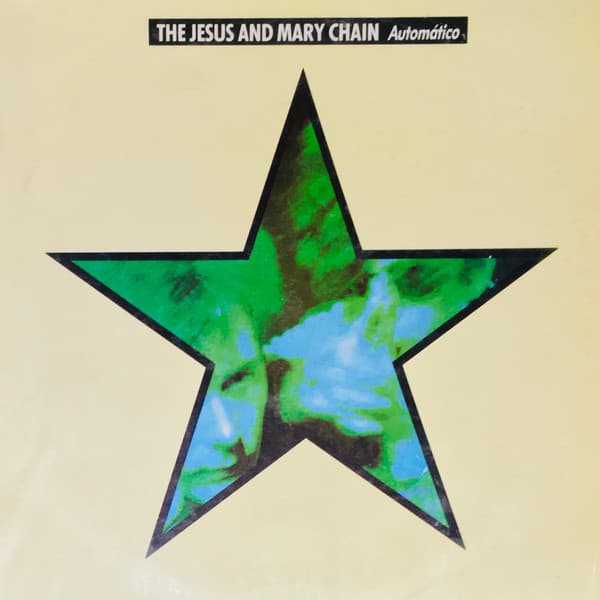 The Jesus And Mary Chain — Automatico