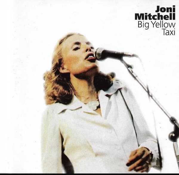 Joni Mitchell — Big Yellow Taxi