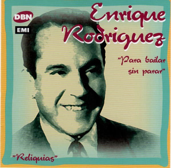 Enrique Rodriguez — Para Bailar Sin Parar