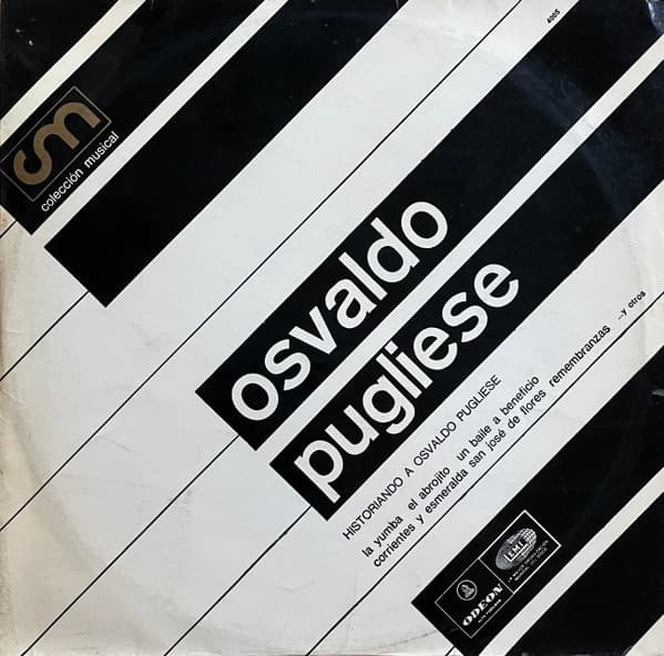 Osvaldo Pugliese — Historiando a Osvaldo Pugliese