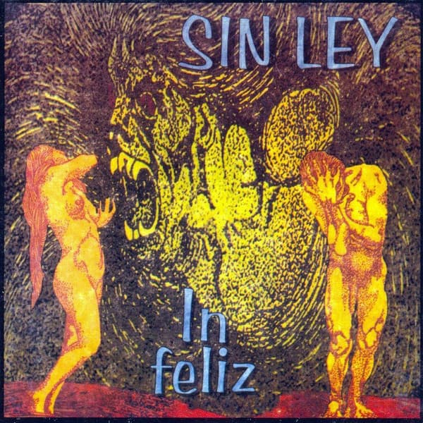 Sin Ley — Infeliz