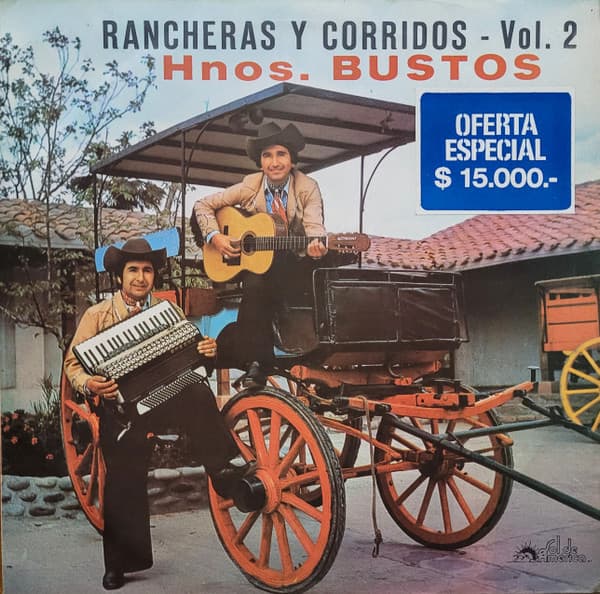 Hnos. Bustos — Rancheras Y Corridos - Vol. 2